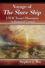 Voyage of The Slave Ship - Stephen J. May - 9780786479894