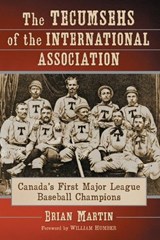 The Tecumsehs of the International Association - MARTIN,  Brian - 9780786494361