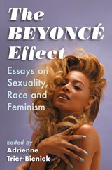 The Beyonce Effect - Adrienne Trier-Bieniek - 9780786499748