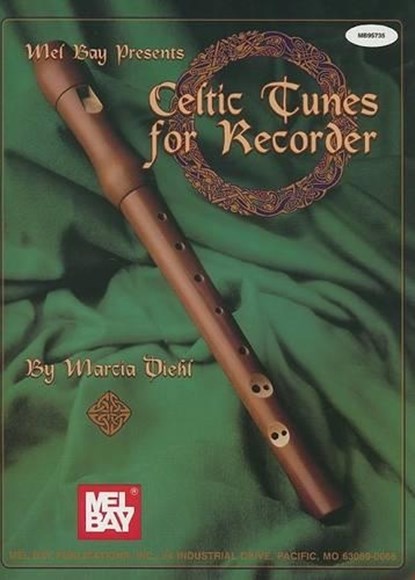 Celtic Tunes For Recorder, Marcia Diehl - Paperback - 9780786617906