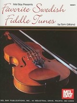 Favorite Swedish Fiddle Tunes - GILLAND,  Tom - 9780786646807