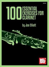 100 Essential Exercises for Clarinet - ELLIOTT,  Joseph E. - 9780786699537