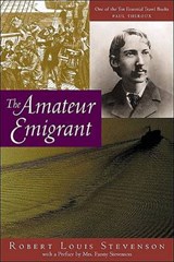 The Amateur Emigrant - STEVENSON,  Robert Louis - 9780786709847