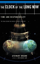 The Clock Of The Long Now - Stewart Brand - 9780786722921