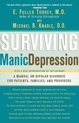 Surviving Manic Depression - E Fuller Torrey, MD ; Michael B Knable, DO - 9780786739479