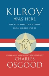 Kilroy Was Here - Charles Osgood - 9780786885749