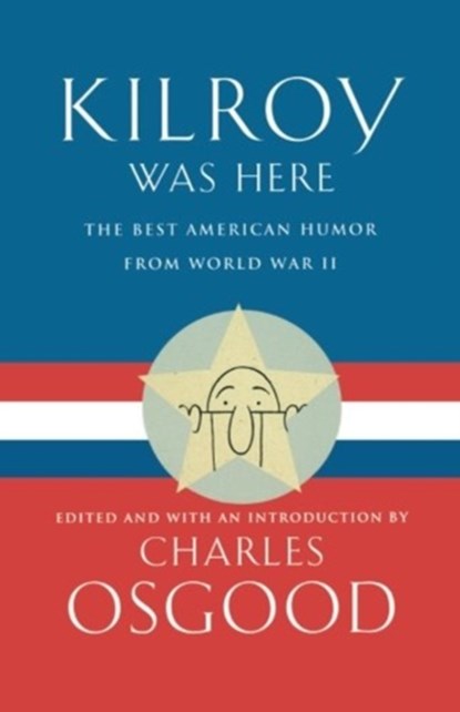 Kilroy Was Here, Charles Osgood - Paperback - 9780786885749
