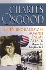 Defending Baltimore Against Enemy Attack - Charles Osgood - 9780786888351