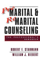 Premarital and Remarital Counseling - Robert F. Stahmann ; William J. Hiebert - 9780787908454