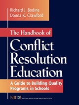 The Handbook of Conflict Resolution Education - Richard J. Bodine ; Donna K. Crawford - 9780787910969