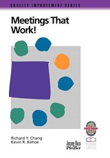 Meetings That Work! - Richard Y. Chang ; Kevin R. Kehoe - 9780787950798