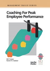 Coaching for Peak Employee Performance - Bill Foster ; Karen R. Seeker - 9780787951139