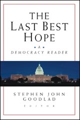 The Last Best Hope - STEPHEN JOHN (UNIVERSITY OF WASHINGTON,  Seattle, Washington) Goodlad - 9780787956813