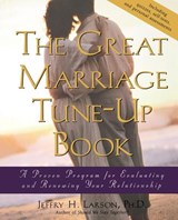 The Great Marriage Tune-Up Book - JEFFRY H.,  PhD (Brigham Young University, Utah) Larson - 9780787962128