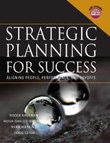 Strategic Planning For Success - Roger (Florida State University) Kaufman ; Hugh (Human Performance Technology Consultancy) Oakley-Browne ; Ryan (George Washington University) Watkins ; Doug (Pepperdine University) Leigh - 9780787965037