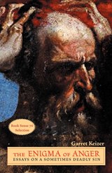 The Enigma of Anger - Garret (Vermont) Keizer - 9780787973100