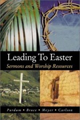 Leading to Easter - Stan Purdum ; Kirk W Bruce ; Douglas E Meyer - 9780788019319
