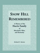Snow Hill Remembered - Coy D Robbins ; Richard E Stevens - 9780788400186