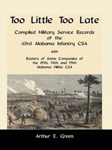Too Little Too Late - GREEN,  Arthur E. - 9780788419881