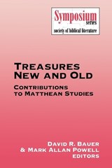Treasures New and Old - DAVID R (FORD MOTOR COMPANY,  Research Lab) Bauer ; Mark Allan Powell - 9780788502217