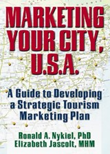 Marketing Your City, U.S.A. - Kaye Sung Chon ; Ronald A Nykiel ; Elizabeth Jascolt - 9780789005915