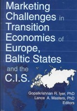 Marketing Challenges in Transition Economies of Europe, Baltic States and the CIS - ERDENER (THE PENNSYLVANIA STATE UNIVERSITY AT HARRISBURG,  USA) Kaynak ; Gopalkrishnan R Iyer ; Lance A Masters - 9780789009616