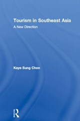 Tourism in Southeast Asia - Kaye Sung Chon - 9780789011220