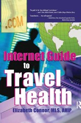 Internet Guide to Travel Health - Elizabeth (Daniel Library Connor - 9780789015976