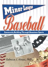 Minor League Baseball - FRANK (SAM HOUSTON STATE UNIVERSITY,  USA) Hoffmann ; Rebecca S Kraus ; Martin J Manning - 9780789017550