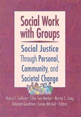 Social Work with Groups - N. Sullivan ; L. Mitchell ; D. Goodman ; N.C. Lang ; E.S. Mesbur - 9780789018151