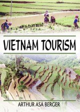 Vietnam Tourism - KAYE SUNG CHON ; ARTHUR ASA (SAN FRANCISCO STATE UNIVERSITY,  USA) Berger - 9780789025715