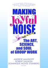 Making Joyful Noise - Andrew Malekoff ; Robert Salmon ; Dominique Moyse Steinberg - 9780789032379