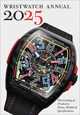Wristwatch Annual 2025 - Peter Braun ; Marton Radkai - 9780789215086