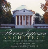 Thomas Jefferson: Architect - Hugh Howard - 9780789339799