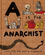 A is for Anarchist - Billy Woods ; Myra Musgrove - 9780789341457