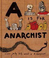 A is for Anarchist - Billy Woods ; Myra Musgrove - 9780789341457