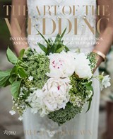The Art of the Wedding - Relais & Chateaux North America ; Daniel Hostettler - 9780789346940