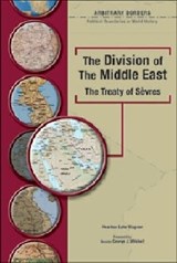 The Division of the Middle East - WAGNER,  Heather Lehr - 9780791078310