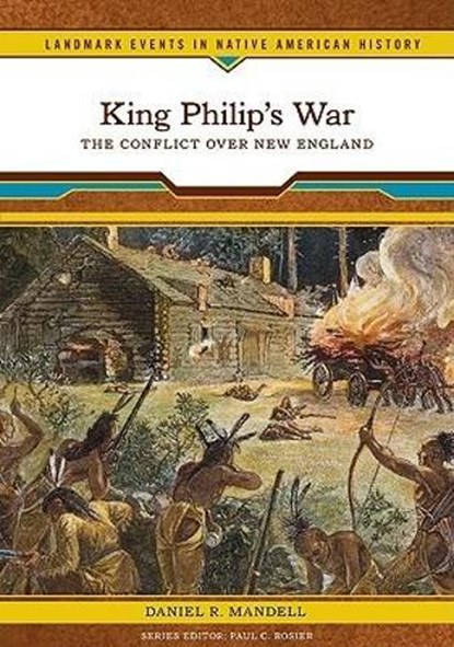 King Philip's War, Daniel R. Mandell - Paperback - 9780791093467