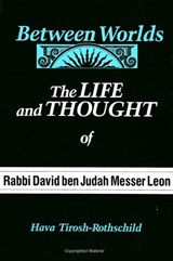 Between Worlds - Tirosh-Rothschild, Hava; Tirosh-Samuelson, Hava - 9780791404485