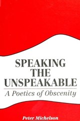 Speaking the Unspeakable - Peter Michelson - 9780791412244
