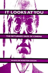 It Looks at You - DIXON,  Wheeler Winston - 9780791423400