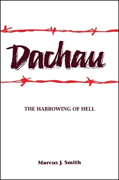 Dachau, SMITH,  Marcus J. - Paperback - 9780791425268