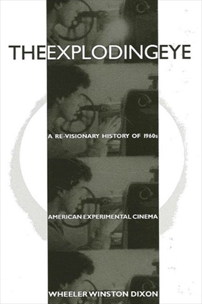 The Exploding Eye, Wheeler Winston Dixon - Paperback - 9780791435663