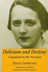 Delirium and Destiny - ZAMBRANO, María - 9780791440193