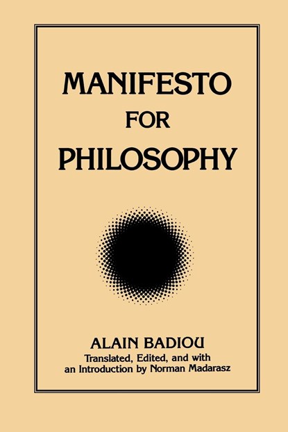 Manifesto for Philosophy, Alain Badiou - Paperback - 9780791442203