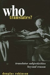 Who Translates? - Douglas Robinson - 9780791448649