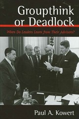Groupthink or Deadlock - Paul A. Kowert - 9780791452493