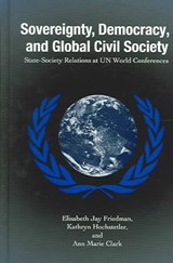 Sovereignty, Democracy, and Global Civil Society - FRIEDMAN,  Elisabeth Jay ; Hochstetler, Kathryn ; Clark, Ann Marie - 9780791463338