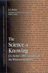 The Science Of Knowing - FICHTE,  Johann Gottlieb - 9780791464502